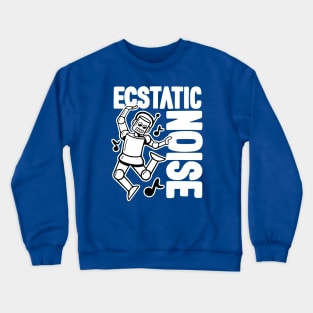 Ecstatic Noise Dancing Robot - 3 Crewneck Sweatshirt